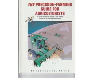 Precision-Farming Guide For Agriculturalists Review: Is It Worth It?