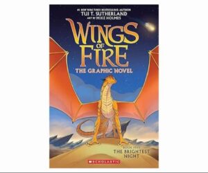 Wings of Fire: The Brightest Night: A Graphic Novel Review: Is It Worth It?