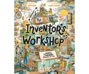 Is The Inventor's Workshop: How People and Machines Transformed Worth It? Full Review
