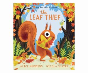 The Leaf Thief: Perfect Fall Book for Children/Toddlers Paperback Review: Is It Worth It?