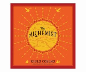 The Alchemist: A Fable About Following Your Dream Review: Is It Worth It?