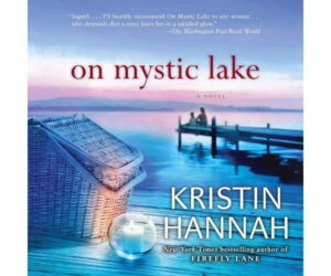 On Mystic Lake: A Novel Review: Is It Worth It?