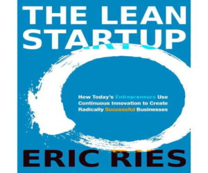The Lean Startup: Innovate for Business Success Review: Is It Worth It?