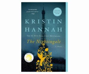 The Nightingale: A Novel Kristian Hannah Review: Is It Worth It?