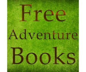 Free Adventure Books for Kindle UK Review: Is It Worth It?