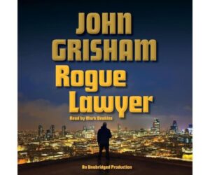Rogue Lawyer: A Novel Review: Is It Worth It?