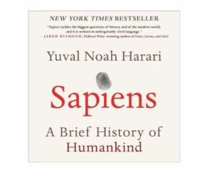 Sapiens: A Brief History of Humankind Review: Is It Worth It?