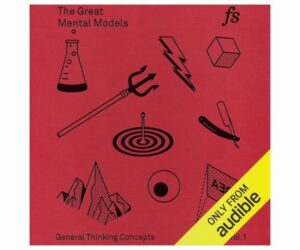 The Great Mental Models: General Thinking Concepts Review: Is It Worth It?