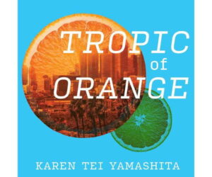 Tropic of Orange Review: Is It Worth It?