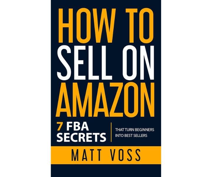 How to Sell on Amazon: 7 FBA Secrets product review