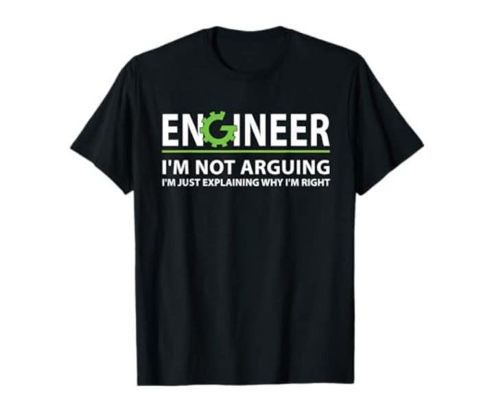 DummyEngineer 'I'm Not Arguing' Funny Engineering T-Shirt product review