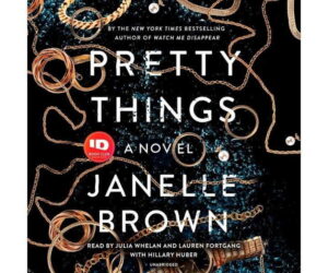 Pretty Things: A Novel Review: Is It Worth It?