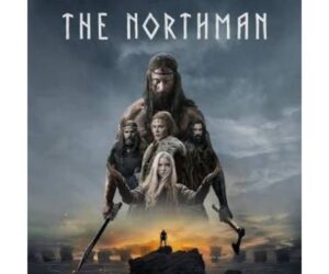The Northman: Full Review and Analysis