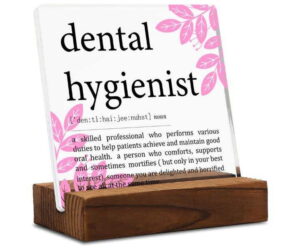 Appreciation Gifts for Dental Hygienist Clear Desk Decor Sign Review: Is It Worth It?
