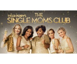 Tyler Perry's The Single Mom's Club: Full Review and Analysis