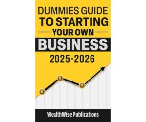 Dummies Guide: Launch Your Business Quickly Review: Is It Worth It?